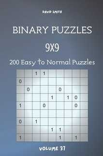 Front cover_Binary Puzzles - 200 Easy to Normal Puzzles 9x9 vol.37