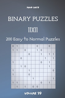 Front cover_Binary Puzzles - 200 Easy to Normal Puzzles 11x11 vol.39