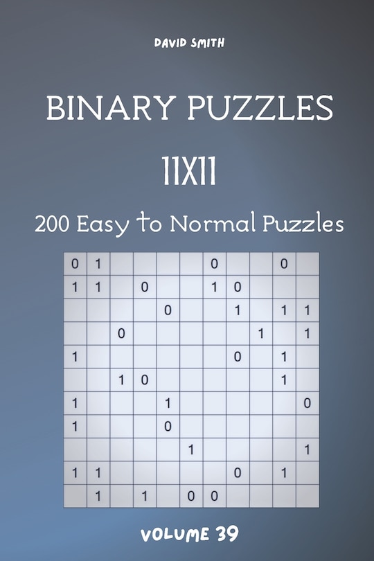 Front cover_Binary Puzzles - 200 Easy to Normal Puzzles 11x11 vol.39