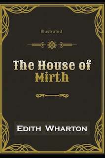 Front cover_The House of Mirth Illustrated