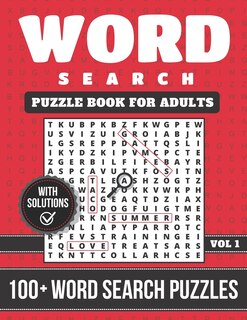 Word Search Book: Word Search Puzzle Book For Adults With Solutions: Over 100+ Word Search Puzzles - Extra Large Word Search Book For Adults And Grown-Ups (Word Find Books For Adults)