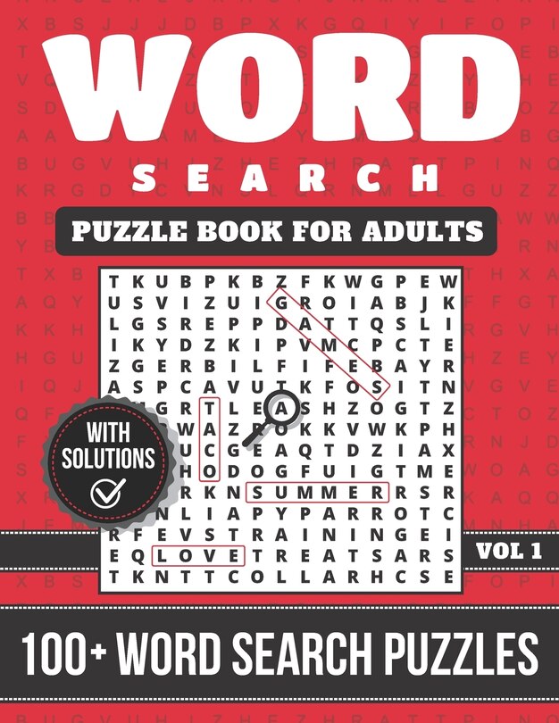 Word Search Book: Word Search Puzzle Book For Adults With Solutions: Over 100+ Word Search Puzzles - Extra Large Word Search Book For Adults And Grown-Ups (Word Find Books For Adults)
