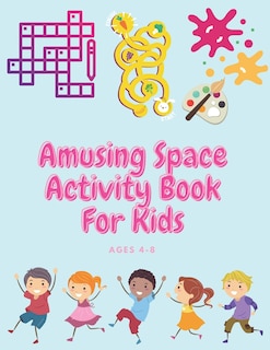 Front cover_Amusing Space Activity Book For Kids Ages 4-8