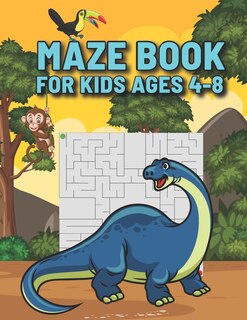 Maze Book For Kids Ages 4-8: The Ultimate Dinosaur Mazes Book for kids, 6-8 year olds - Beautiful cartoon cover - Maze Activity Workbook for Children - Games - Puzzles and Problem-Solving perfect gift for kids