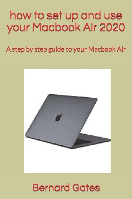Front cover_how to set up and use your Macbook Air 2020