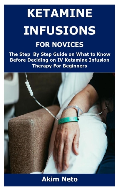 Front cover_Ketamine Infusions for Novices
