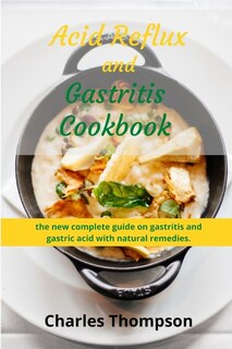 Couverture_Acid Reflux and Gastritis cookbook
