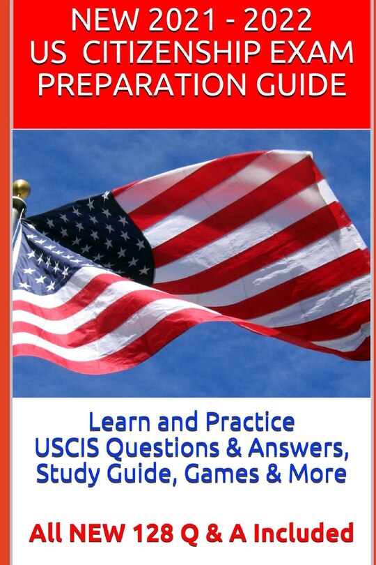 Couverture_Learn and Practice USCIS Questions & Answers, Study Guide, Games & More