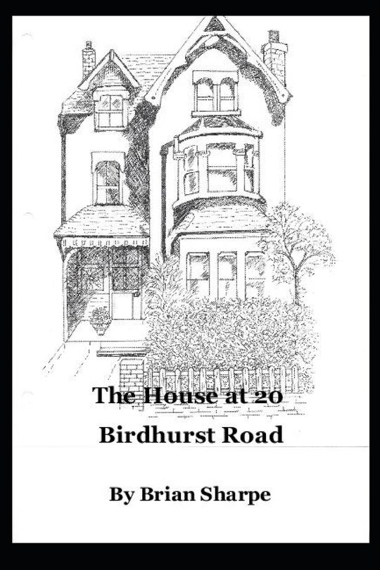 Front cover_The House at 20 Birdhurst Road