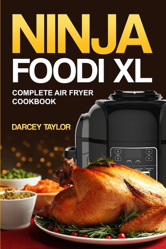 Couverture_Ninja Foodi XL Complete Air Fryer Cookbook