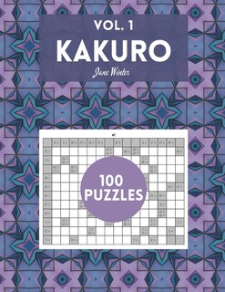 Front cover_Kakuro Vol. 1 - 100 Puzzles