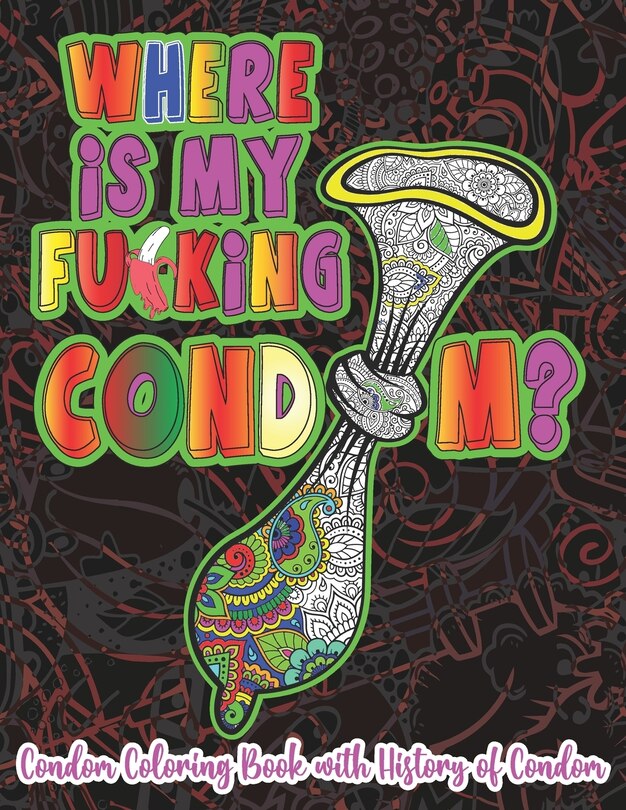 Couverture_Where is My Fu*king Cond*m?