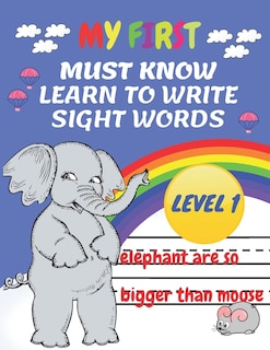 Front cover_My First Must Know Learn To Write Sight Words level 1