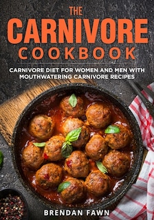 Front cover_The Carnivore Cookbook