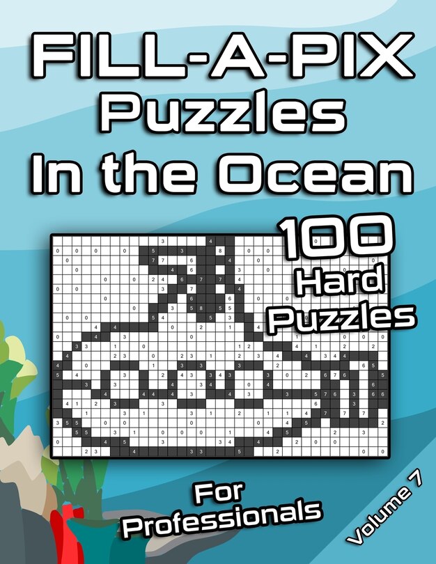 Front cover_Tough FILL-A-PIX Puzzles for Adults In The Ocean
