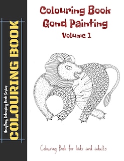 Front cover_Colouring Book - Gond Painting - Volume 1 - AmyTmy Colouring Book Series - Colouring Book for Kids and Adults - 8.5 x 11 inch - Matte Cover