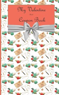 My Valentine blank Coupon Book: Gift coupon for valentine's day