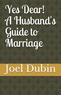 Front cover_Yes Dear! A Husband's Guide to Marriage