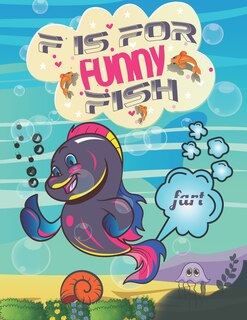 Front cover_F Is For Funny Fish