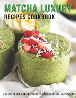 Front cover_Matcha Luxury Recipes Cookbook