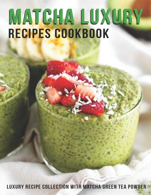 Front cover_Matcha Luxury Recipes Cookbook