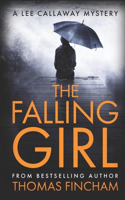 The Falling Girl: A Private Investigator Mystery Series of Crime and Suspense