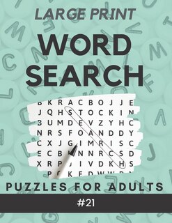 Word Search Puzzles Book for Adults - Large Print #21: With 200 Word Search Puzzles