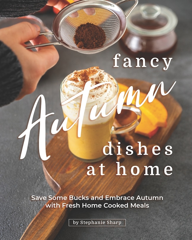Couverture_Fancy Autumn Dishes at Home