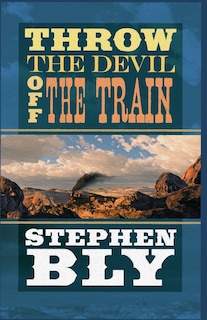 Front cover_Throw the Devil Off the Train