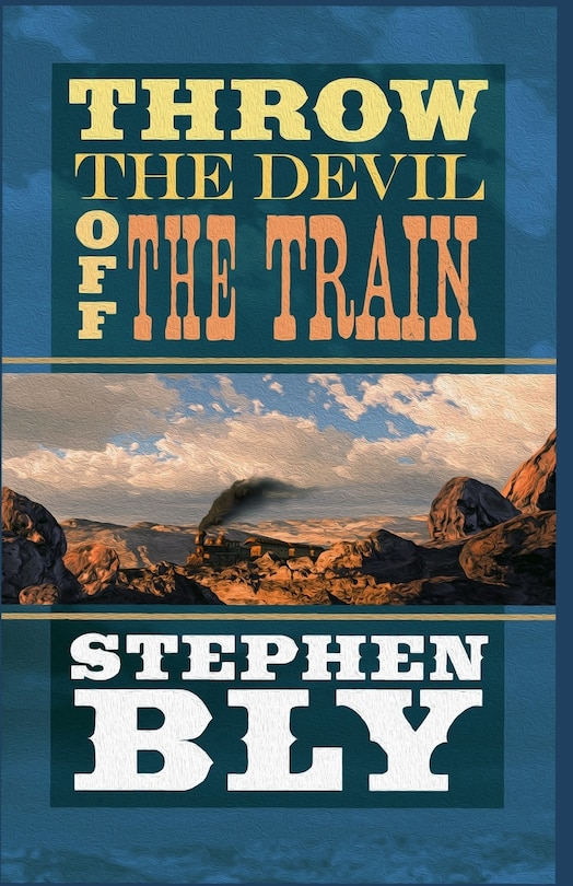 Front cover_Throw the Devil Off the Train