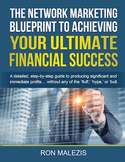 Couverture_The Network Marketing Blueprint to Achieving Your Ultimate Financial Success