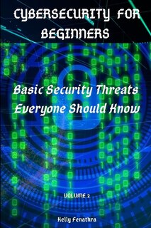 Front cover_Cybersecurity for Beginners