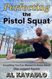 Front cover_Perfecting The Pistol Squat