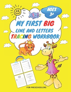 Front cover_My First Big Lins and Letter Tracing Workbook For Preschoolers AGES 3+