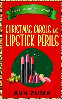 Front cover_Christmas Carols and Lipstick Perils