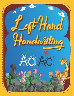 Left-Hand Handwriting: left-hand writing practice: lettering practice notebooks ABC Letter Tracing for Preschoolers left-handed handwriting practice for Preschoolers, left-handed workbook kids writing notebook with lines tracing Kindergarten writing