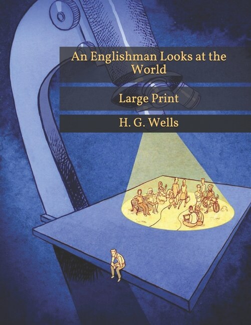 An Englishman Looks At The World: Large Print