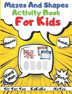 Front cover_Mazes and Shapes Activity Book For Kids