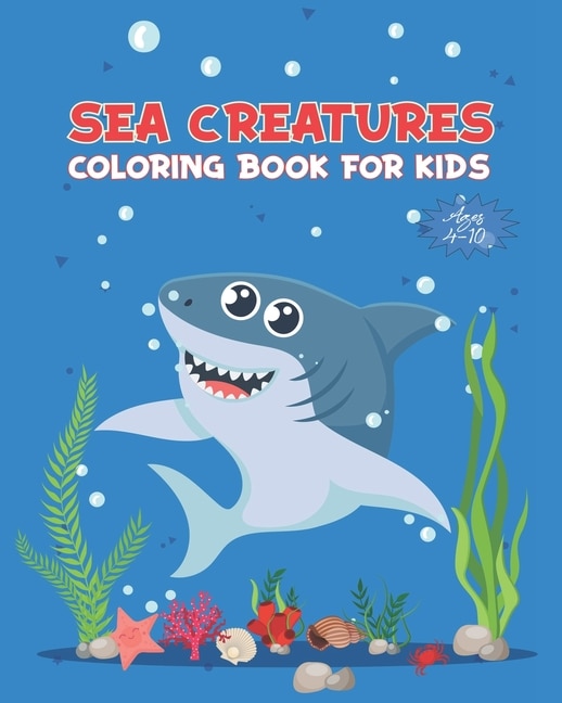 Couverture_Sea Creatures Coloring Book For Kids Ages 4-10