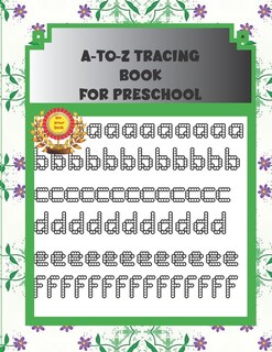 Front cover_A-to-Z Tracing Book for Preschool