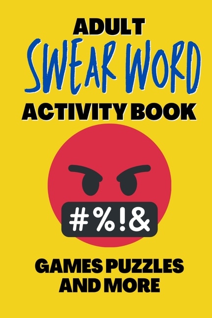 Couverture_Adult Swear Word Activity Book - Games Puzzles and More