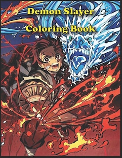Demon Slayer Coloring Book: Kimetsu No Yaiba Coloring Book, Gift For Demon Slayer Fans, Japanese Coloring Images For Adults Boy