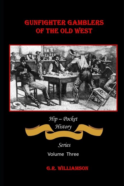 Front cover_Gambling Gunfighters of the Old West