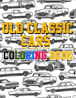 Front cover_Old Classic Cars Coloring Book