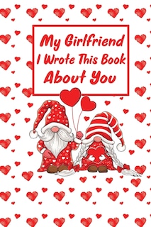 Front cover_My girlfriend I Wrote this Book About You