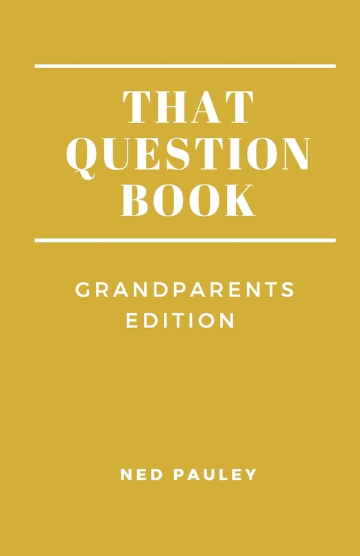 That Question Book: Grandparents Edition