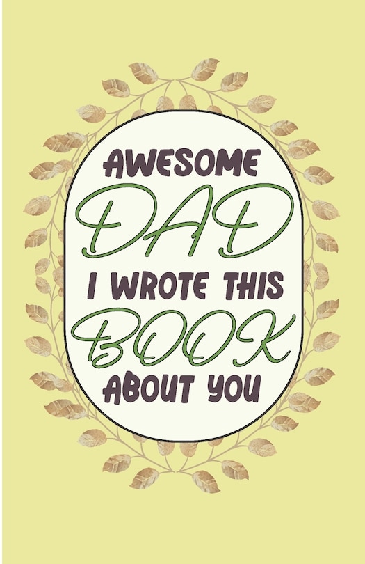 Front cover_Awesome Dad I wrote This Book About You