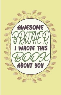 Couverture_Awesome Brother I wrote This Book About You