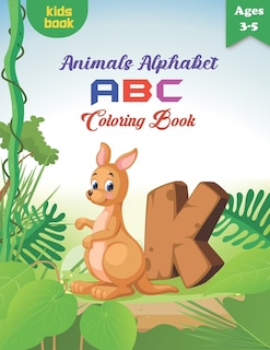 Front cover_Animals Alphabet ABC Coloring Book for Kids Ages 3-5