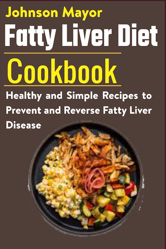 Front cover_Fatty Liver Diet Cookbook